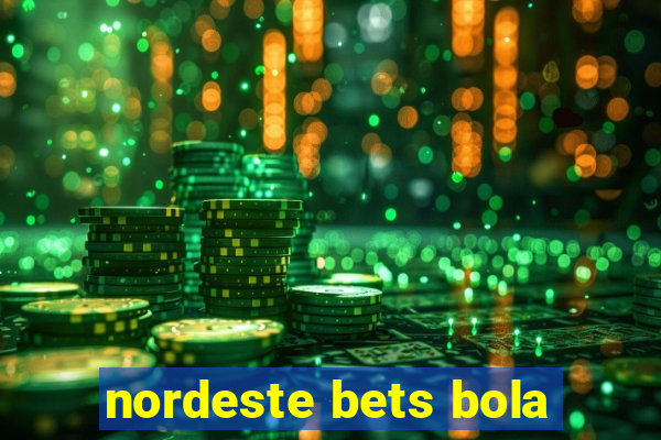 nordeste bets bola